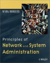 book cover of Principles of Network and System Administration by Mark Burgess