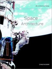 book cover of Space Architecture (Architectural Design) by Rachel Armstrong