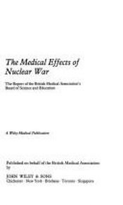 book cover of The medical effects of nuclear war by British Medical Association