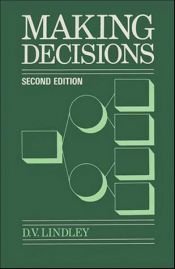 book cover of Making Decisions by D. V. Lindley