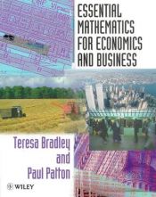 book cover of Essential Mathematics for Economics and Business by Teresa Bradley