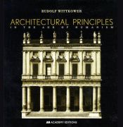 book cover of Architectural principles in the age of humanism by Rudolf Wittkower