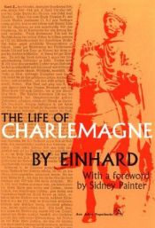 book cover of Einhard's Life of Charlemagne by Einhard The Frank