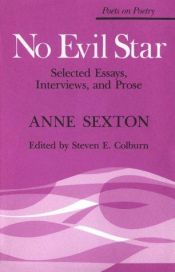 book cover of No evil star by Anne Sexton