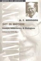 book cover of Set in Motion: Essays, Interviews, and Dialogues (Poets on Poetry) by A. R. Ammons