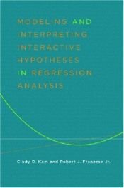 book cover of Modeling and Interpreting Interactive Hypotheses in Regression Analysis by John Guare