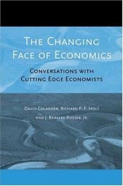 book cover of The Changing Face of Economics: Conversations with Cutting Edge Economists by David Colander