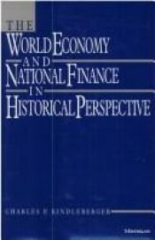 book cover of The World Economy and National Finance in Historical Perspective by Charles P. Kindleberger