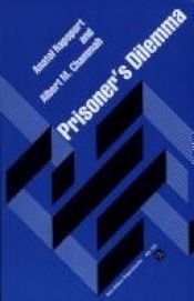 book cover of Prisoner's dilemma; a study in conflict and cooperation by Anatol Rapoport