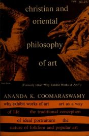 book cover of Christian and Oriental philosophy of art by Ananda Kentish Coomaraswamy
