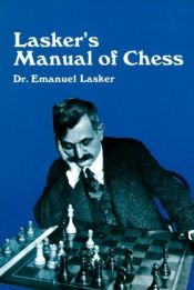 book cover of Lasker's Manual of Chess by Emanuel Lasker