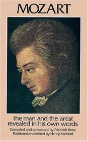 book cover of Mozart: The Man and the Artist Revealed in His Own Words by Вольфганг Амадей Моцарт