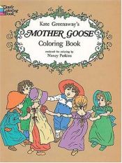 book cover of Kate Greenaway's Mother Goose Coloring Book (Colouring Books) by Kate Greenaway