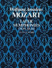 book cover of Later Symphonies (Nos. 35-41) in Full Score by Wolfgang Amadeus Mozart