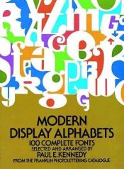 book cover of Modern Display Alphabets: 100 Complete Fonts (Dover Pictorial Archive) by Paul E. Kennedy