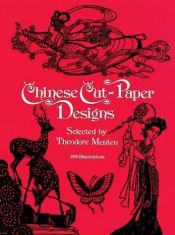 book cover of Chinese Cut-Paper Designs (Dover Pictorial Archive Series) by Ted Menten