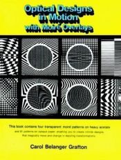 book cover of Optical Designs in Motion with Moiré Overlays (Dover Pictorial Archive Series) by Carol Belanger Grafton