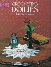 book cover of Crocheting Doilies by Rita Weiss