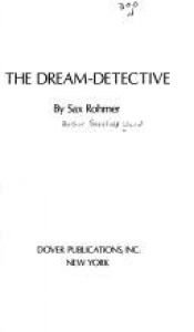 book cover of The Dream Detective by Sax Rohmer