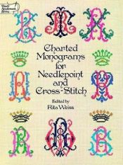 book cover of Charted Monograms for Needlepoint and Cross-stitch (Dover Needlework) by Rita Weiss