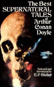 book cover of The Best Supernatural Tales of Arthur Conan Doyle by 阿瑟·柯南·道爾