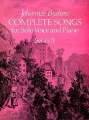 book cover of Complete songs for solo voice and piano from the Breitkopf & Härtel complete works edition - Series 2 by 요하네스 브람스