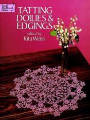 book cover of Tatting Doilies and Edgings (Dover Needlework Series) by Rita Weiss