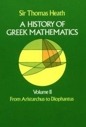 book cover of A history of Greek mathematics by Thomas L. Heath
