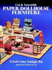 book cover of Cut & Assemble Paper Dollhouse Furniture (Models & Toys) by Collectif