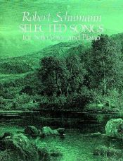 book cover of Selected Songs for Solo Voice and Piano by Robert Schumann