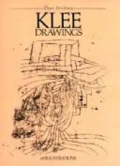 book cover of Klee Drawings: 60 Works by Paul Klee (Dover Art Library) by Paul Klee