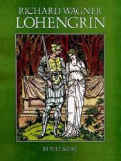 book cover of Lohengrin: in full score by Рихард Вагнер