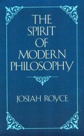 book cover of The Spirit of Modern Philosophy: An Essay in the Form of Lectures by Josiah Royce