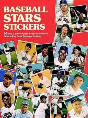 book cover of Baseball Stars Stickers: 60 Full-Color Pressure-Sensitive Stickers (Stickers) by Carol Belanger Grafton