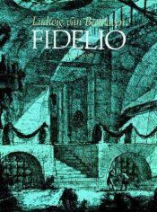 book cover of Fidelio by Ludwig van Beethoven