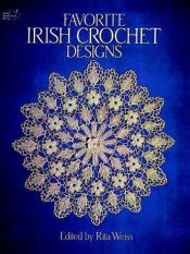 book cover of Favorite Irish Crochet Designs (Dover Needlework Series) by Rita Weiss