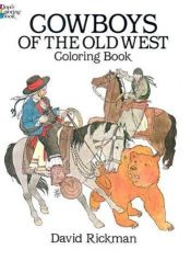book cover of Cowboys of the Old West Coloring Book by David Rickman