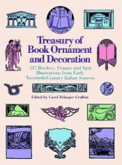 book cover of Treasury of book ornament and decoration : 537 borders, frames, and spot illustrations from early by Carol Belanger Grafton