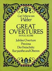 book cover of Great Overtures in Full Score by Carl Maria von Weber