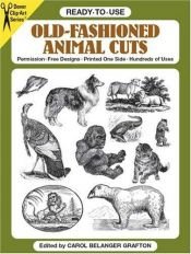 book cover of Ready-to-Use Old-Fashioned Animal Cuts (Dover Clip-Art Series) by Carol Belanger Grafton