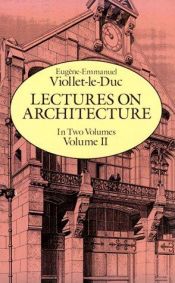 book cover of Lectures on Architecture: Volume II by Eugène Emmanuel Viollet-le-Duc
