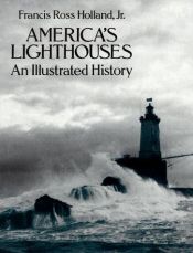 book cover of America's Lighthouses: An Illustrated History by F Ross Holland