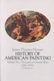 book cover of History of American Painting: First Flowers of Our Wilderness American Painting the Colonial Period (History of American by James Thomas Flexner