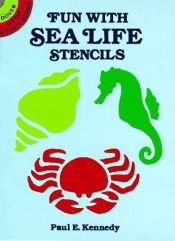 book cover of Fun with Sea Life Stencils (Dover Little Activity Books (Paperback)) by Paul E. Kennedy