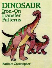 book cover of Dinosaur Iron-on Transfer Patterns by Barbara Christopher