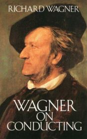 book cover of Wagner on Conducting by Рихард Вагнер