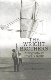 book cover of The Wright Brothers by Fred C Kelly