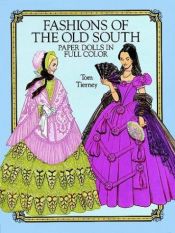 book cover of Fashions of the Old South Paper Dolls by Tom Tierney