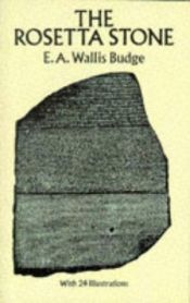 book cover of The Rosetta Stone in the British Museum: The Greek, Demotic, and Hieroglyphic Texts of the Decree Inscribed on the Rosetta Stone Conferring Addition by E. A. Wallis Budge