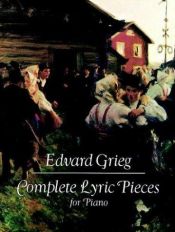 book cover of Complete Lyric Pieces for Piano by Edvard Grieg